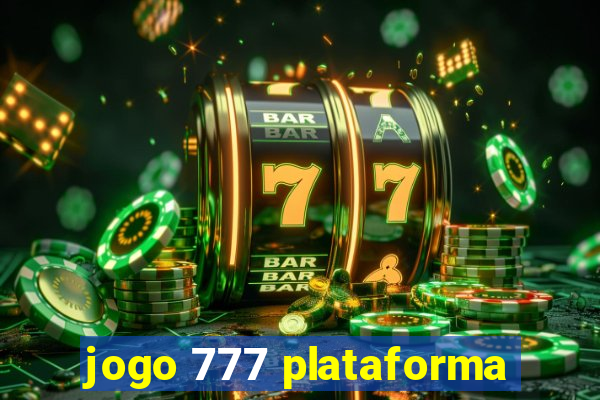 jogo 777 plataforma